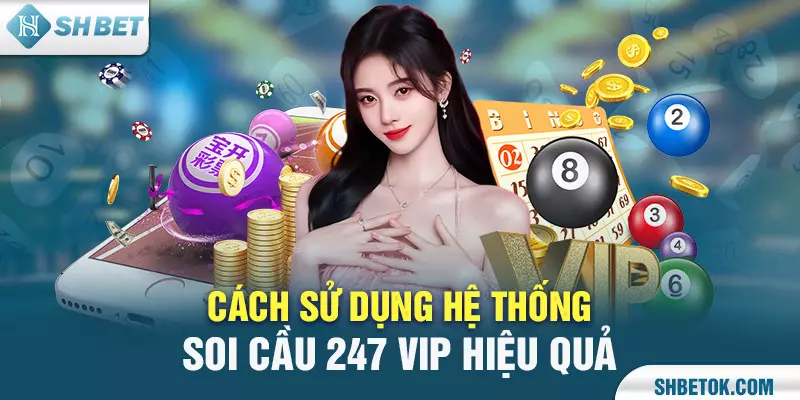 Soi cầu 247 VIP