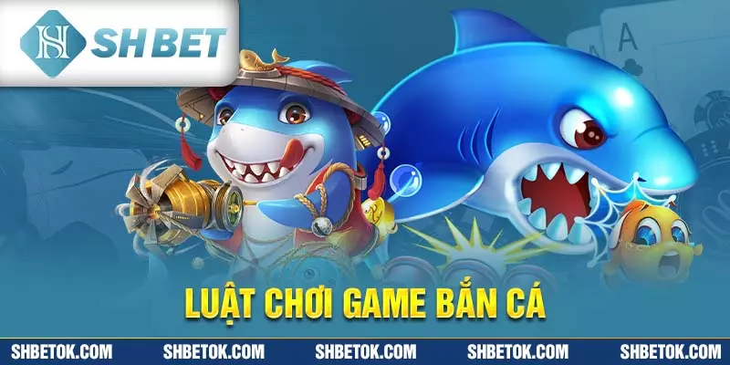 Game Bắn Cá