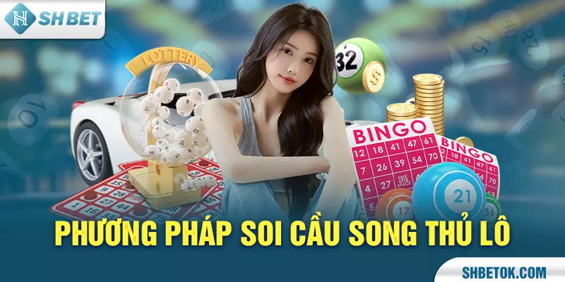 Phương pháp soi cầu Song thủ lô