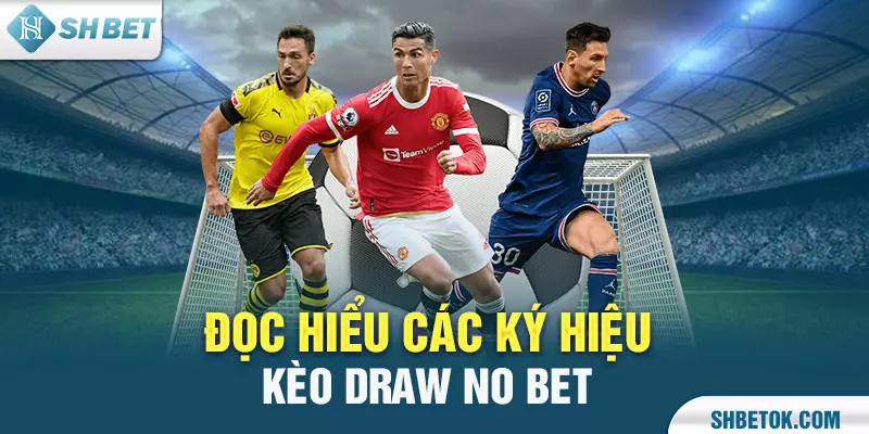 Kèo Draw No Bet
