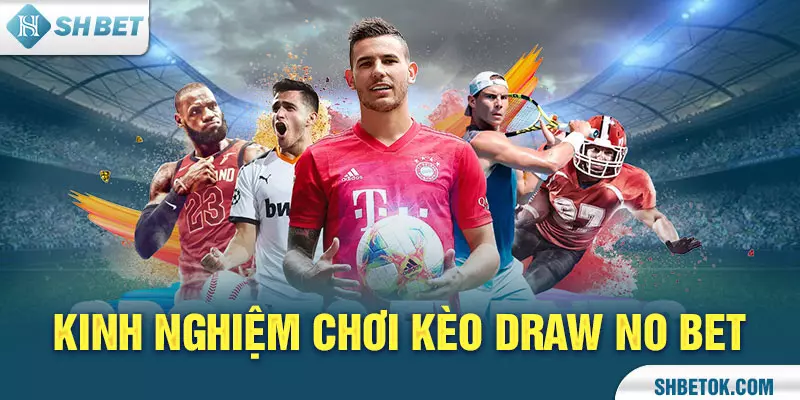 Kèo Draw No Bet