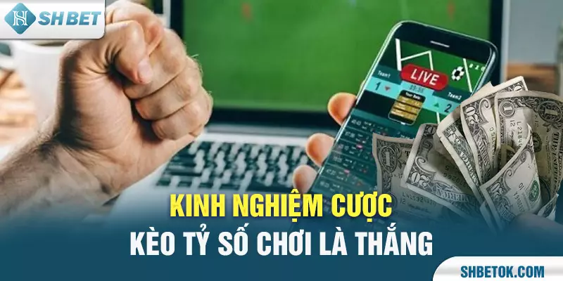Kèo tỷ số